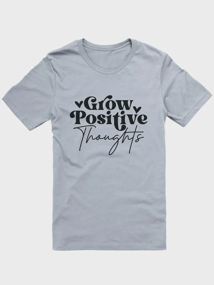 Grow Positive Thoughts Tee product image (1)