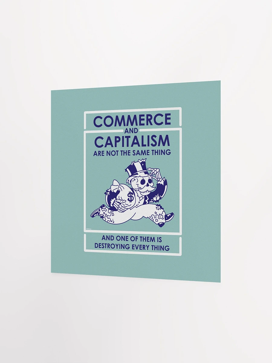 Commerce and Capitalism are not the same thing Print product image (6)