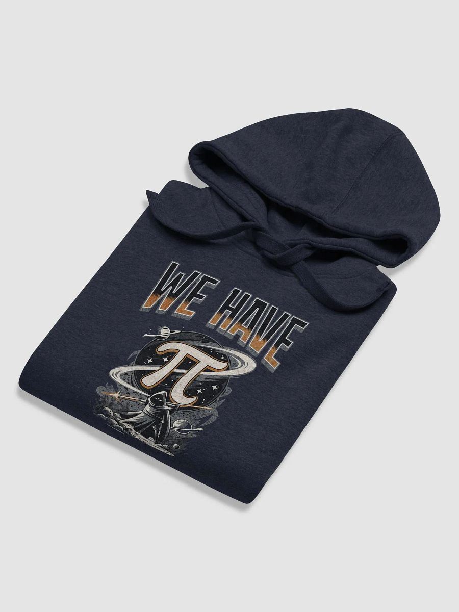 We Have PI (Premium Hoodie) product image (3)