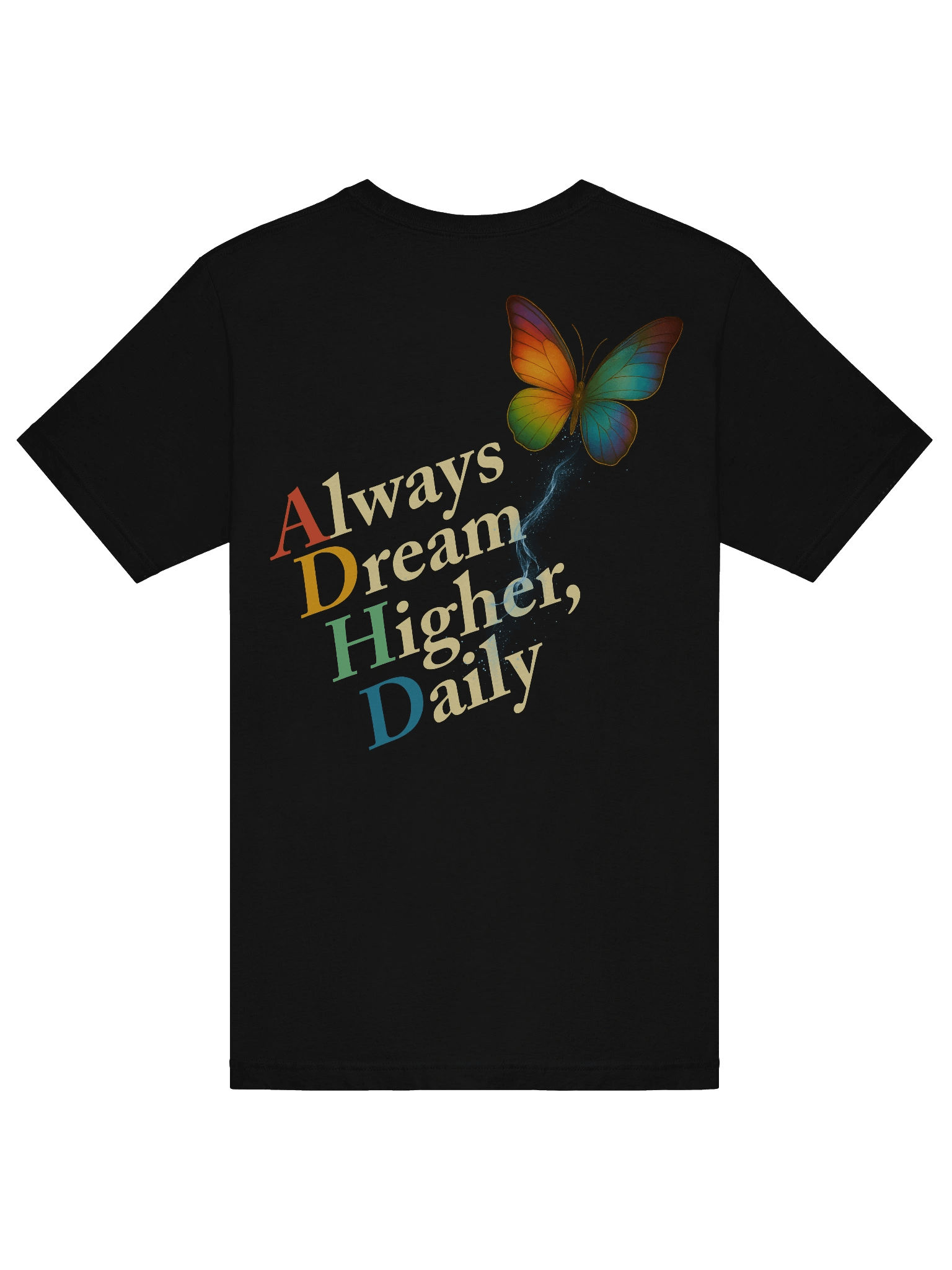 Always Dream Higher, Daily Vibrant Butterfly T-Shirt product image (6)