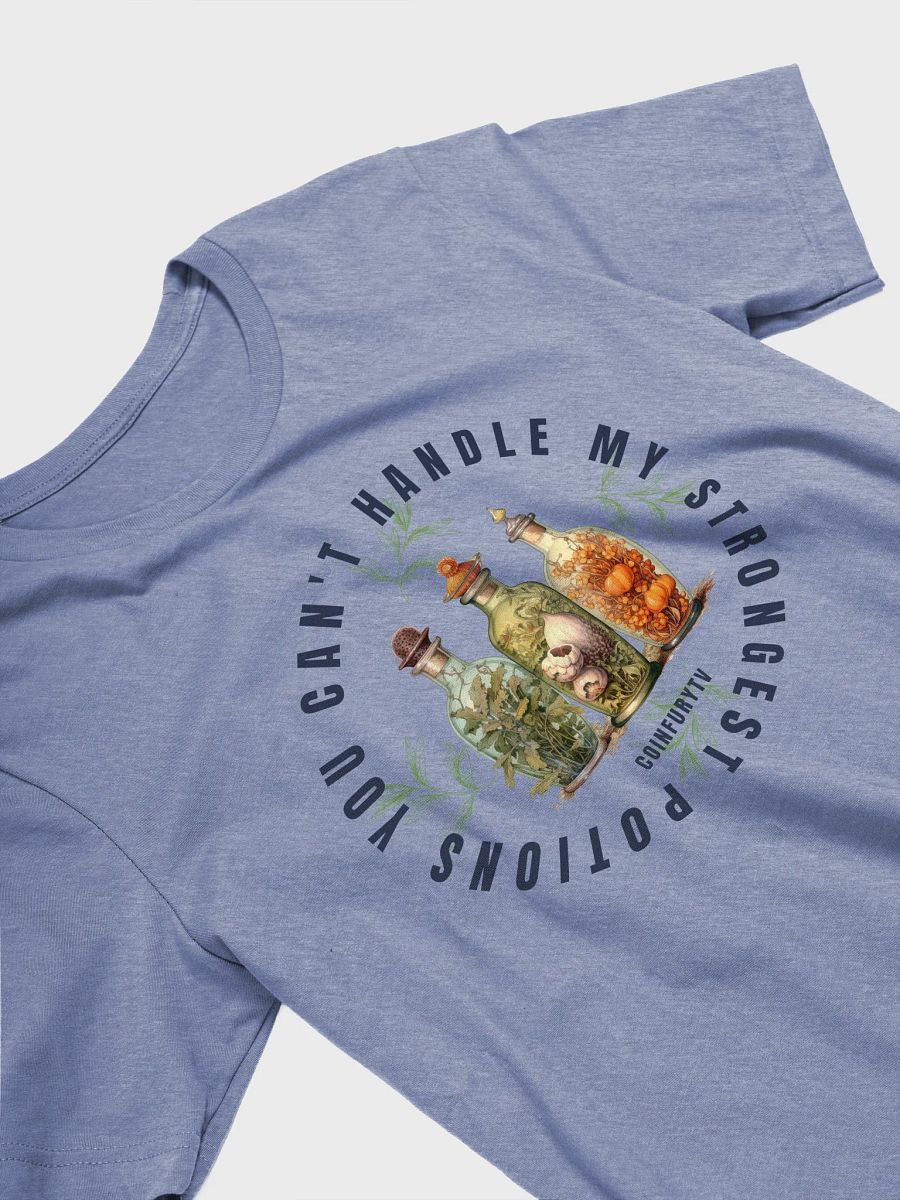 YOU CAN'T HANDLE MY STRONGEST POTIONS! - Heathered Tee product image (2)