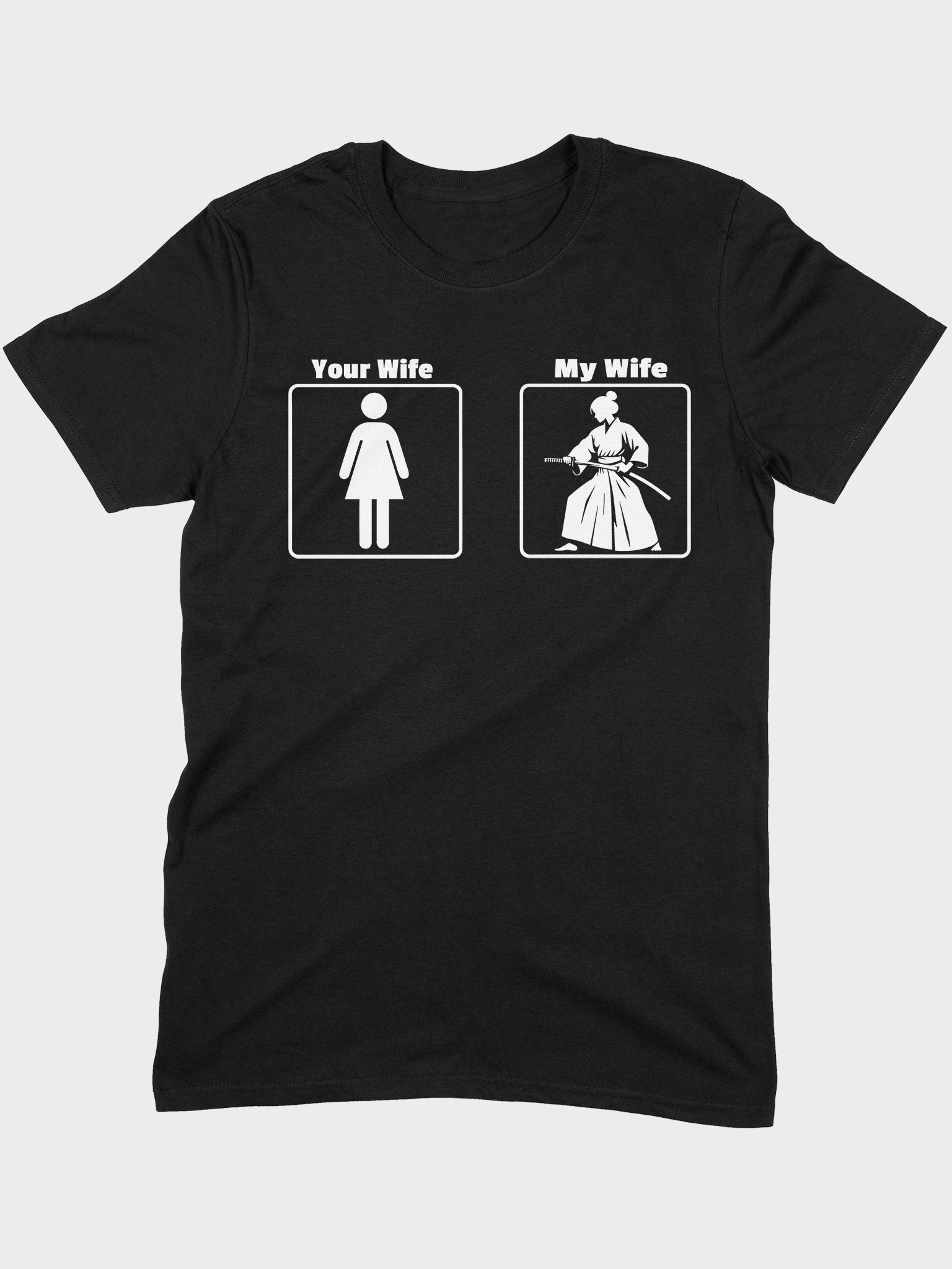 Your Wife vs My Wife & Samurai Funny T-Shirt product image (1)