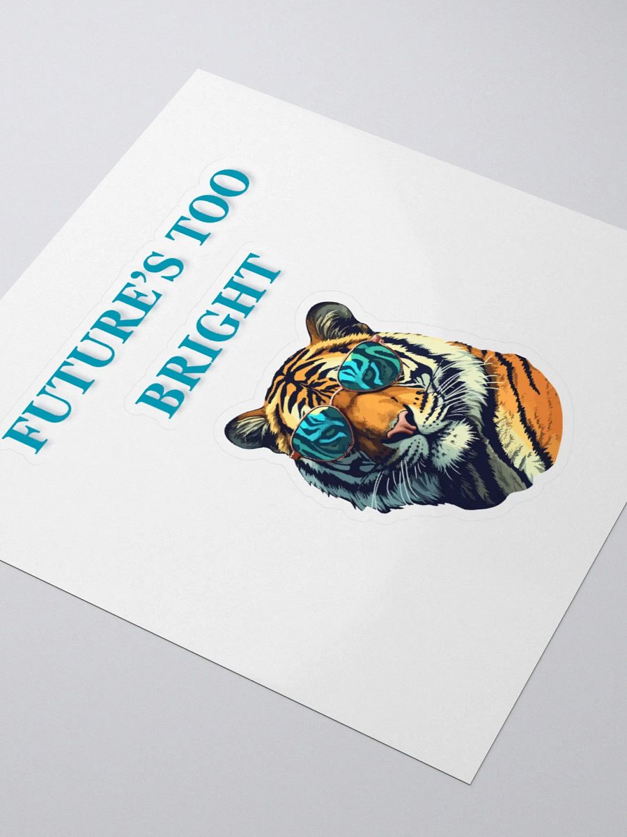 Future's too bright Kiss Cut Stickers product image (11)