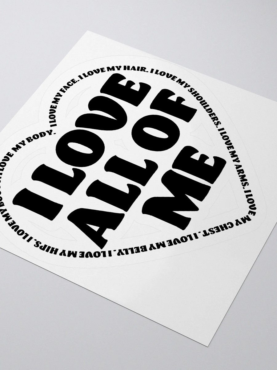 I Love All Of Me Sticker - 3"x3" product image (3)