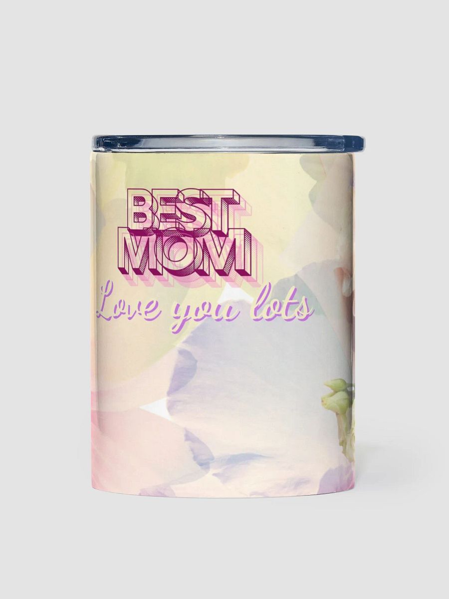 Floral Love - Best Mom Tumbler for mothers daughters friends young moms mothersday gifts product image (1)