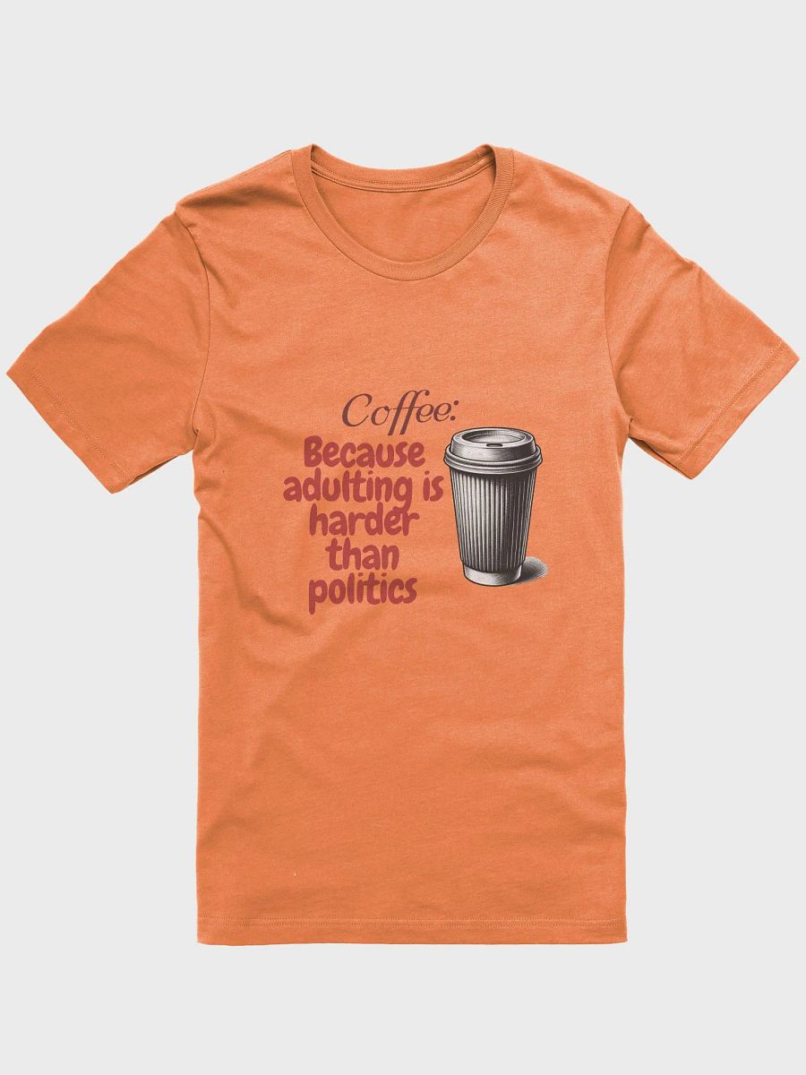 Adulting Fuel Coffee T-Shirt product image (6)