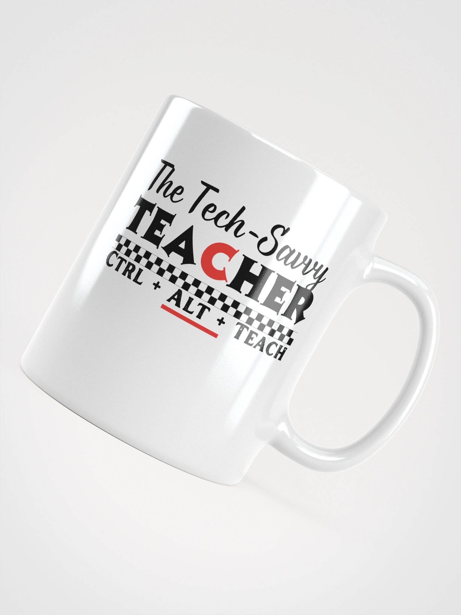 Tech Savvy Techer, Ctrl + Alt + Teach White Glossy Ceramic Mug product image (10)