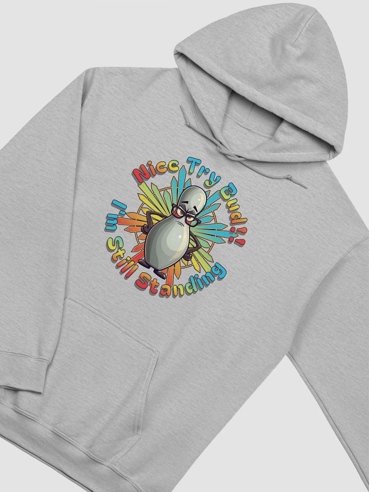 Nice Try Bud Im Still Standing Bowling Resilient Pinspiration Hoodie product image (20)