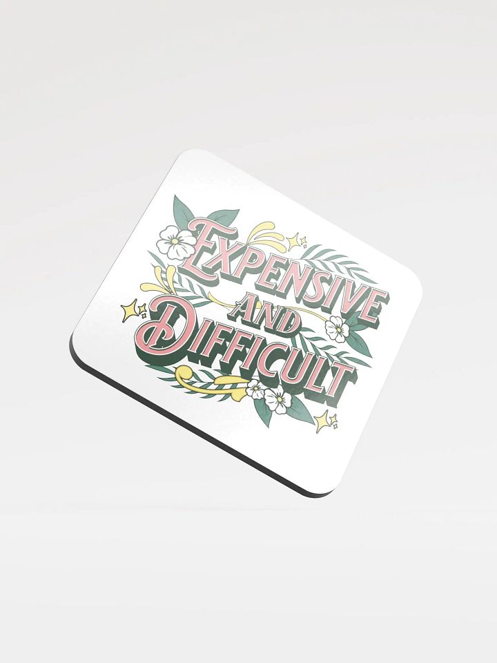 Expensive And Difficult Ornate Glossed Coaster product image (2)