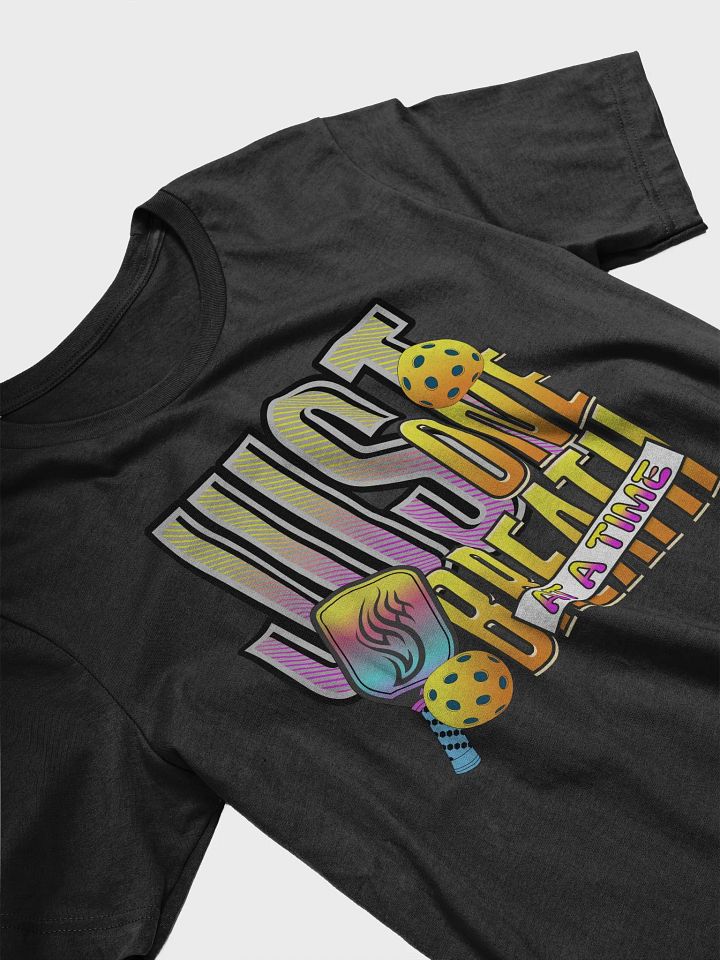 Just One Breath At A Time Pickleball Rainbow Inspiration T-Shirt product image (8)