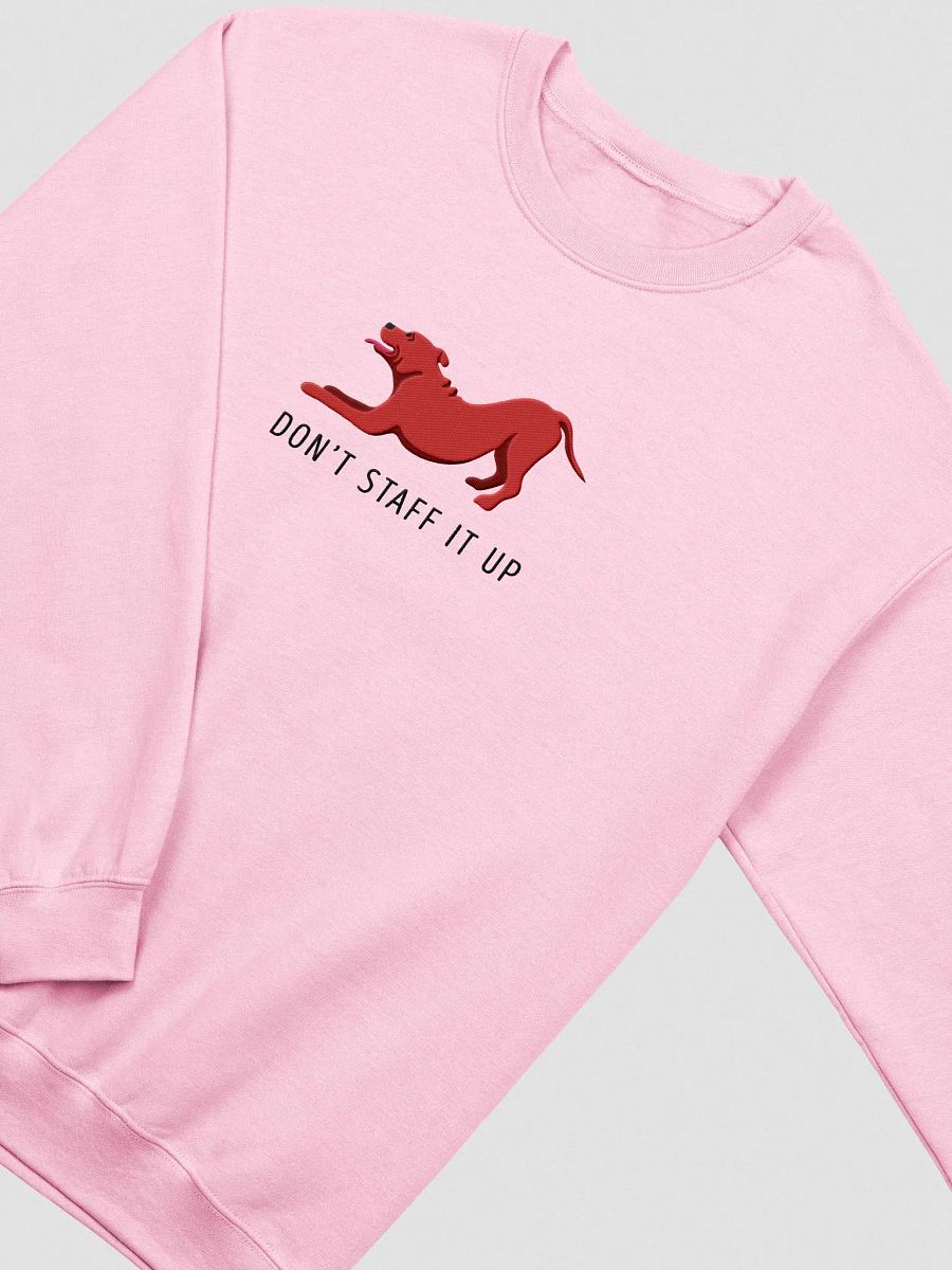 Don't Staff It Up Sweatshirt (Embroidered) of a Staffordshire Terrier(Red) product image (5)