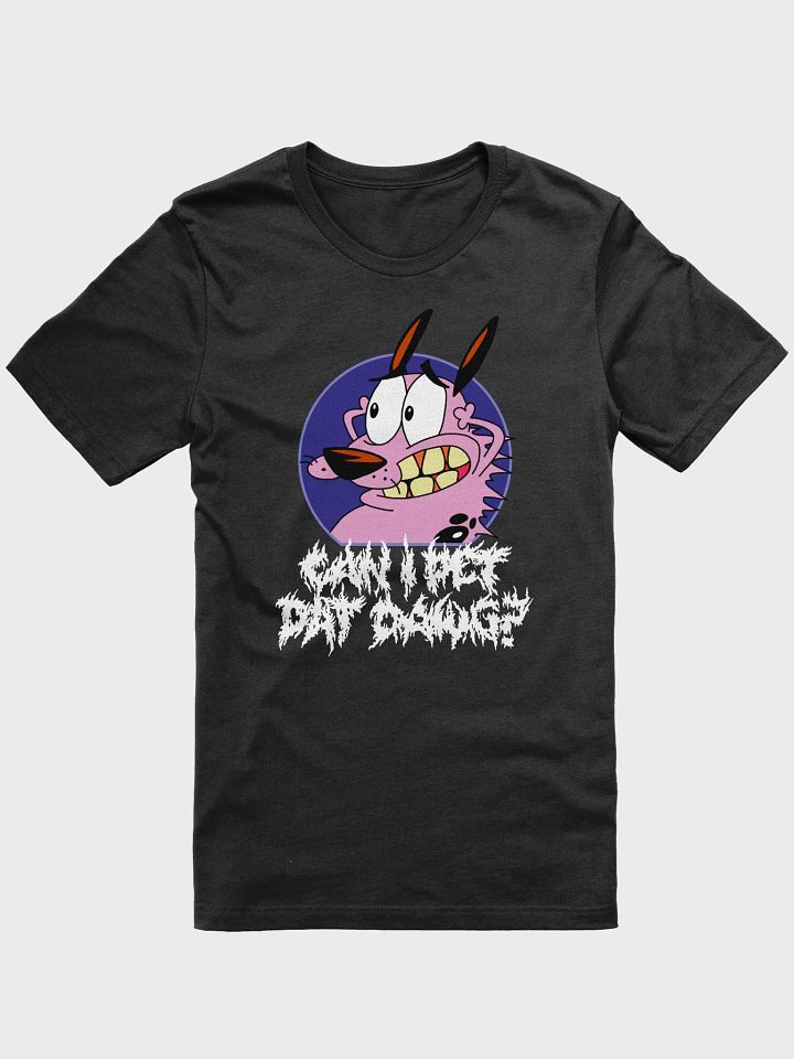 Can I Pet Dat Dawg (Comfort) product image (1)