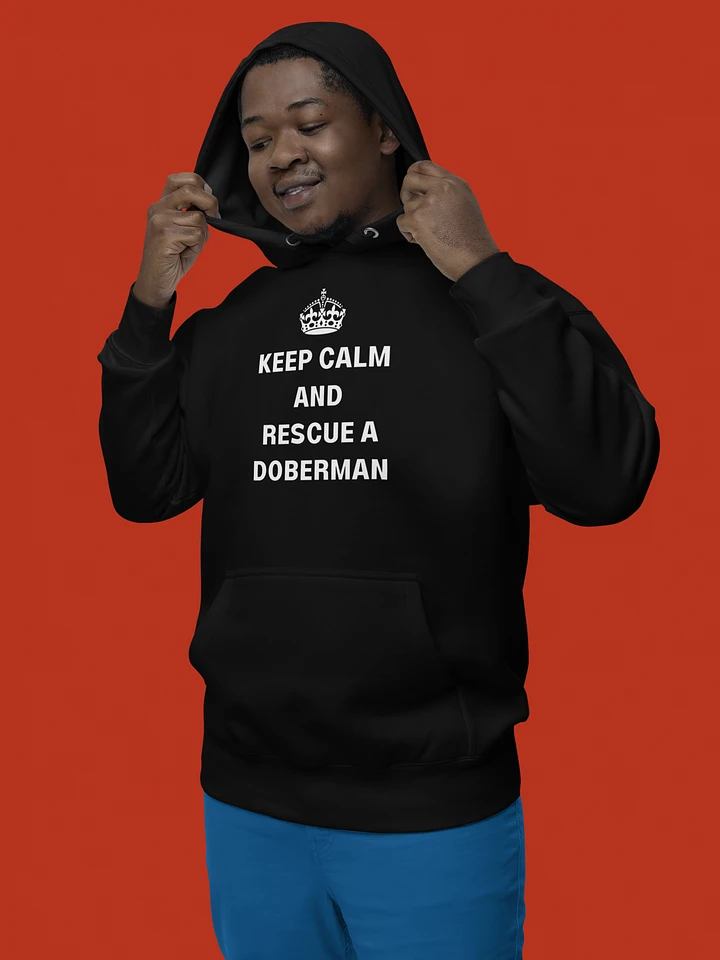 Keep calm and Rescue a Doberman, Cotton Heritage Hoodie M2580 product image (1)