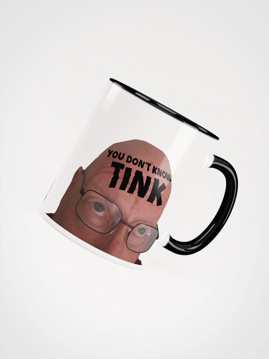 You Don't Know TINK mug product image (4)