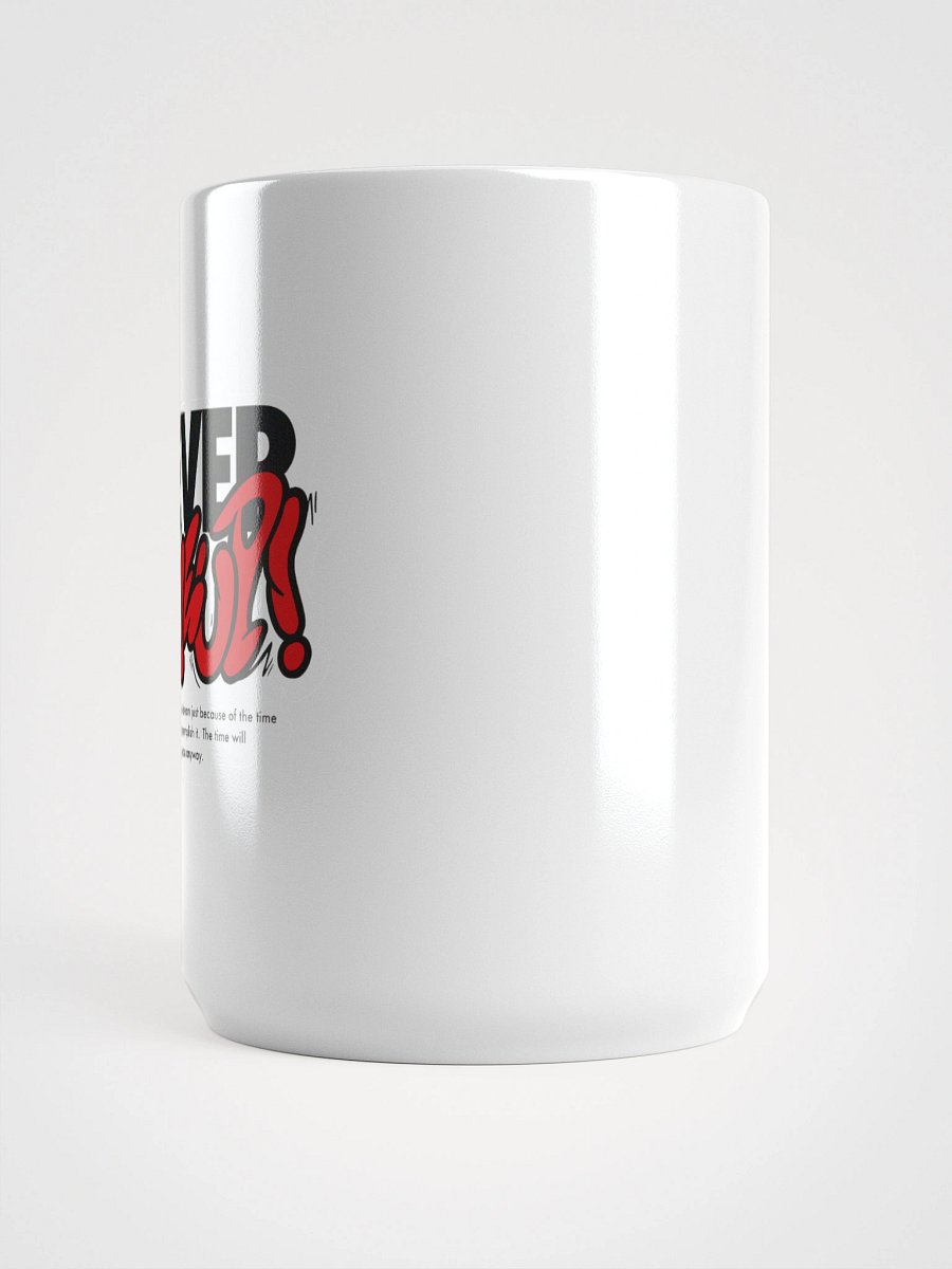 Never Give Up Mug product image (3)