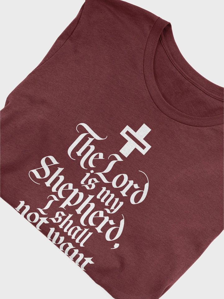 The Lord is My Shepherd, I Shall Not Want – Psalm 23:1 Bible Verse Bella+Canvas Supersoft T-Shirt product image (1)