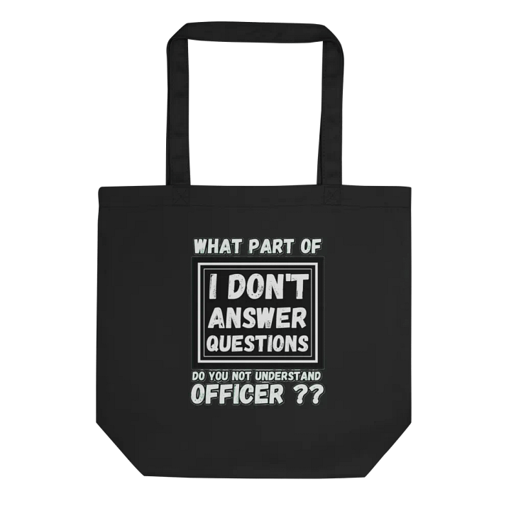 I DON'T ANSWER QUESTIONS product image (1)