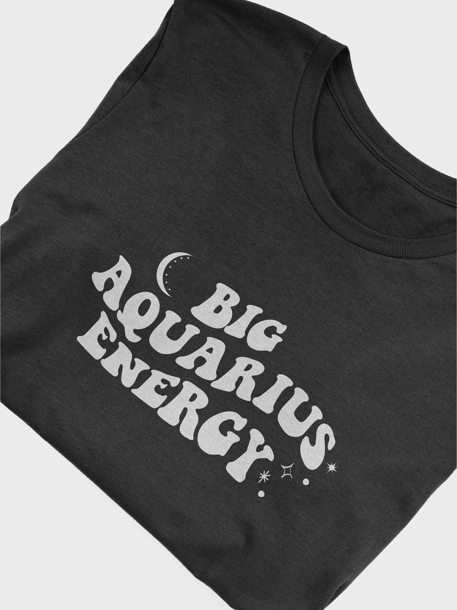 Big Aquarius Energy T-Shirt (White Logo) product image (15)