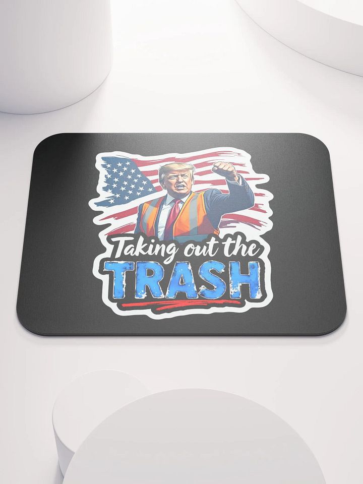 Mouse Pad: Trump Trash Removal product image (1)