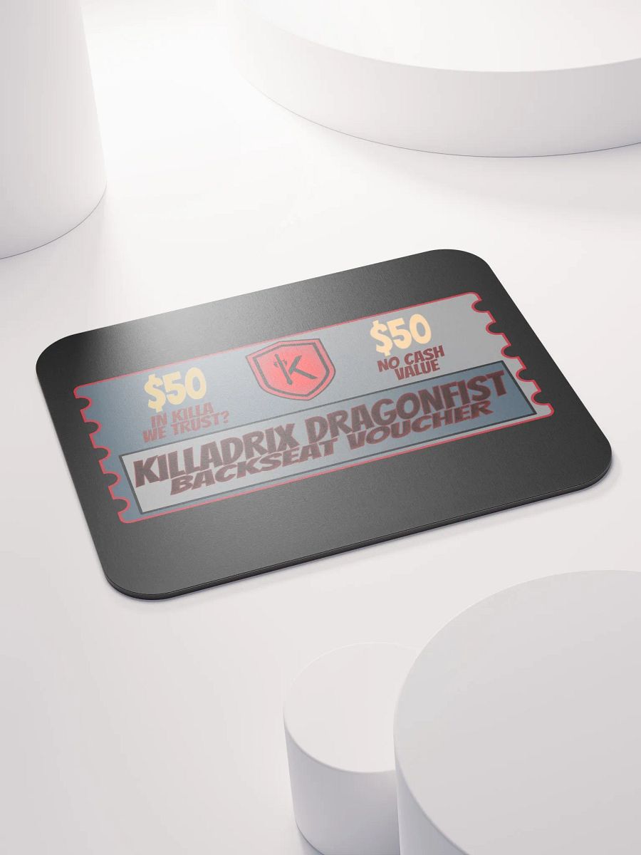 KILLADRIX Dragonfist Backseat Voucher Mouse Pad product image (4)