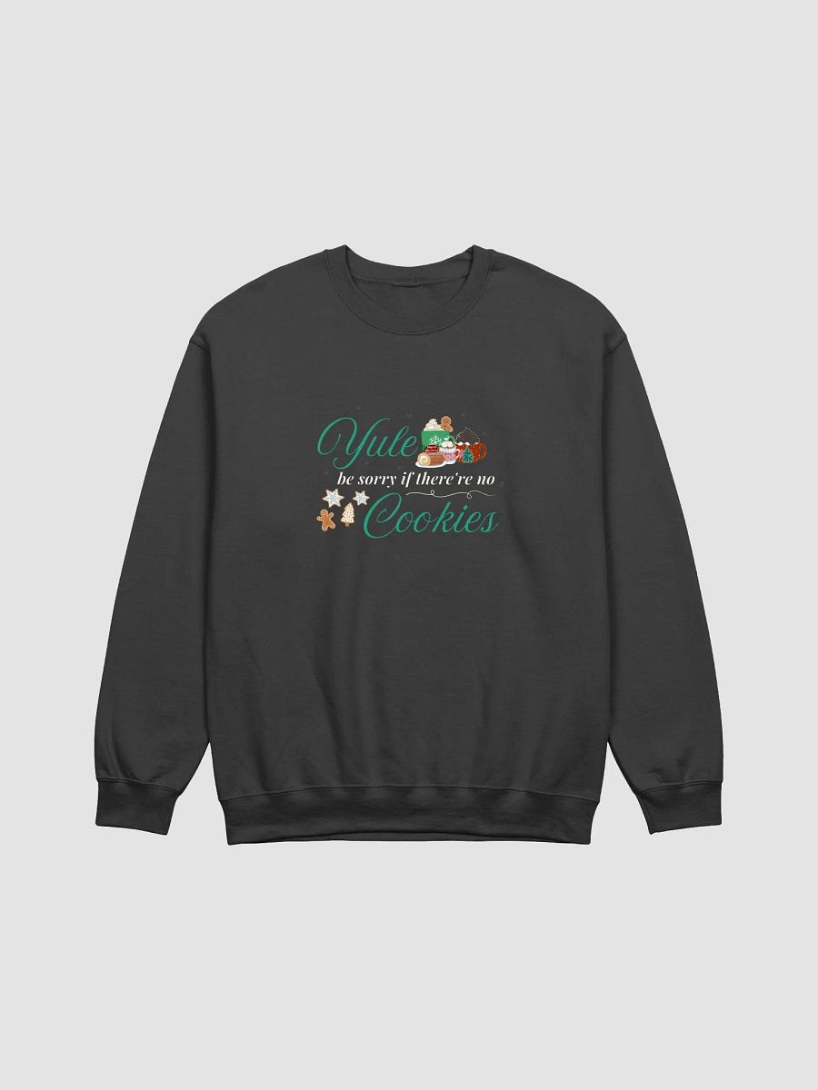 Yule Be Sorry Cookies Crewneck product image (3)