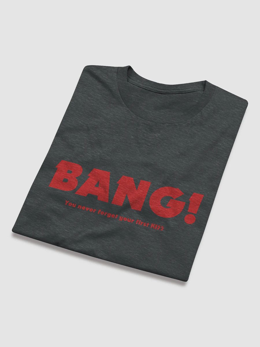 Bang! (Gildan Lightweight Fashion Short Sleeve T-Shirt) product image (40)