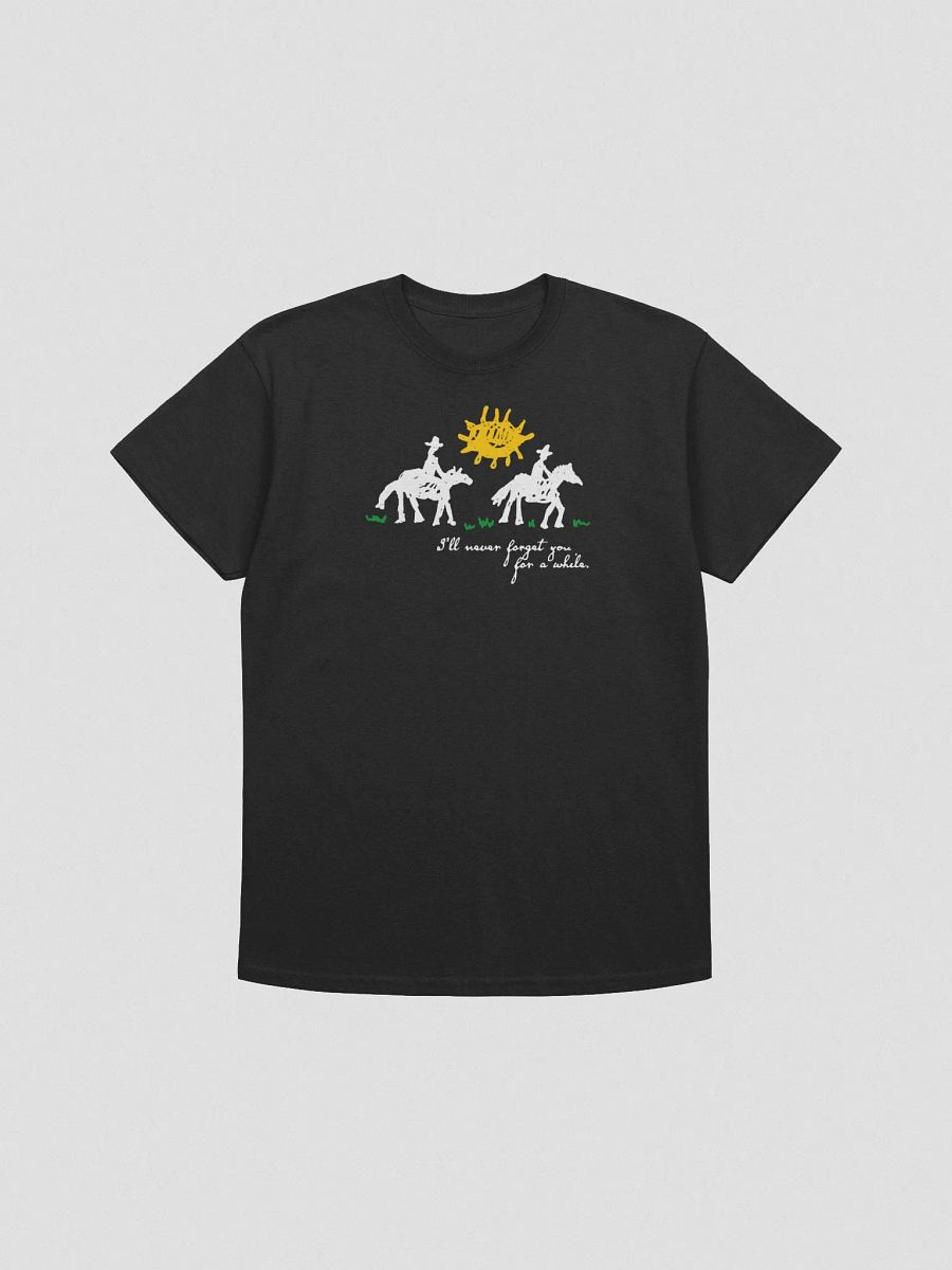I'LL NEVER FORGET YOU TEE product image (1)