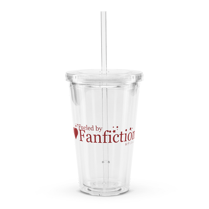 Fueled by Fanfiction Clear Cup with Straw product image (1)