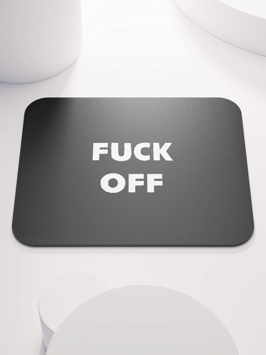 Fuck off Mousepad product image (1)
