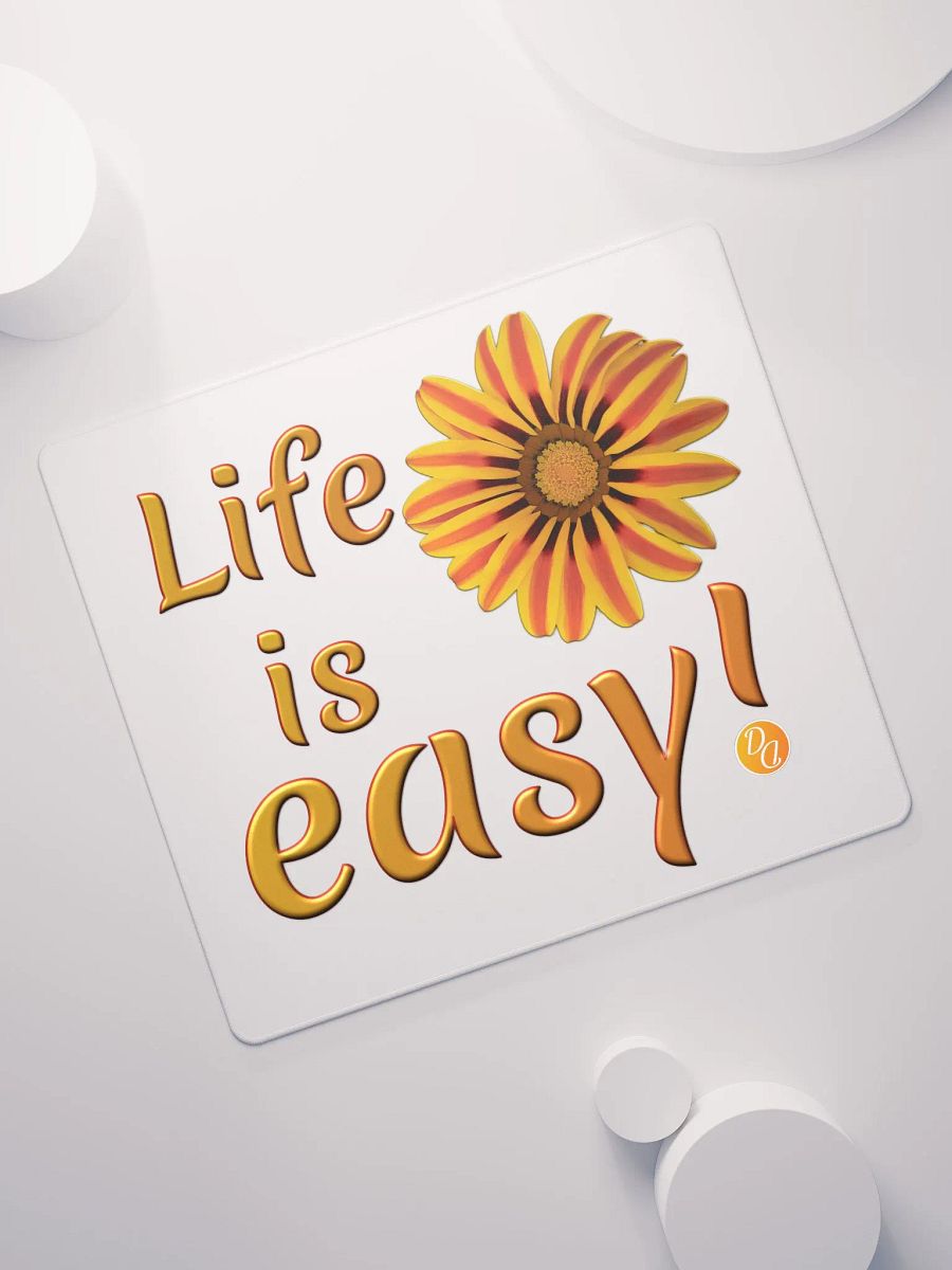 Life Is Easy! - Square Gaming Mouse Pad product image (7)