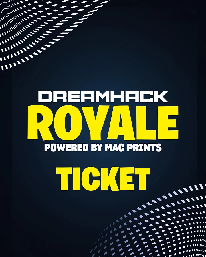 DreamHack Royale Ticket | Support the Dreamathon product image (1)