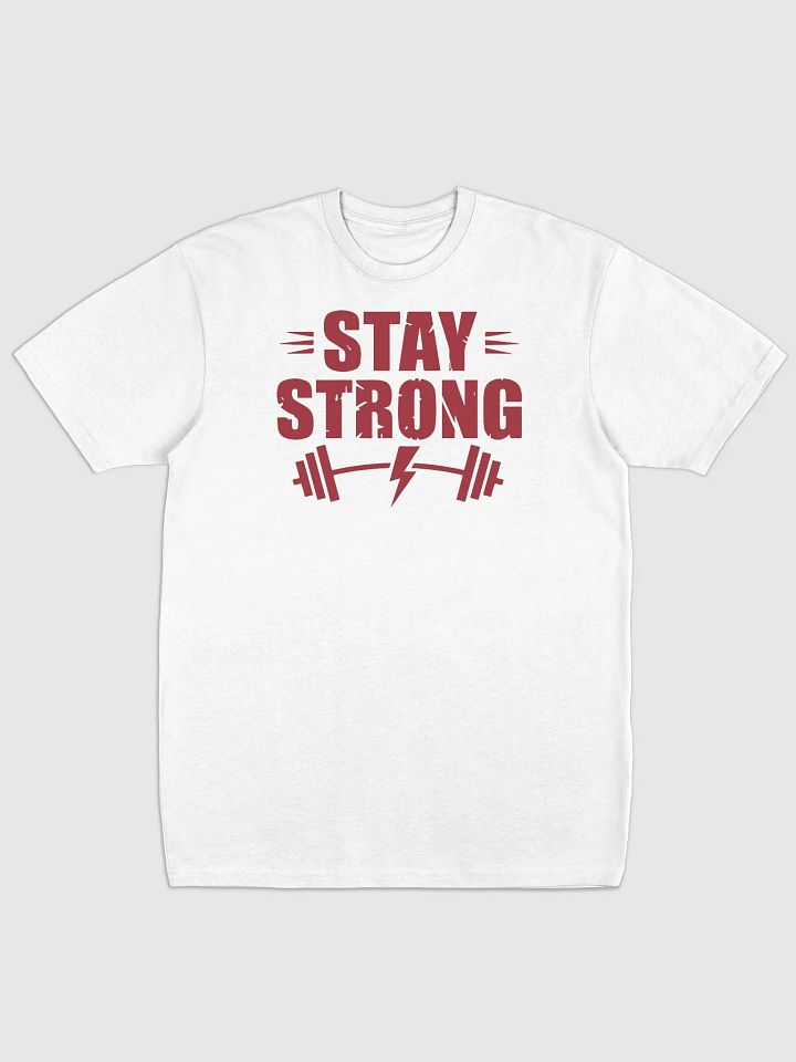 Stay Strong T-Shirt - Wear Your Power product image (21)