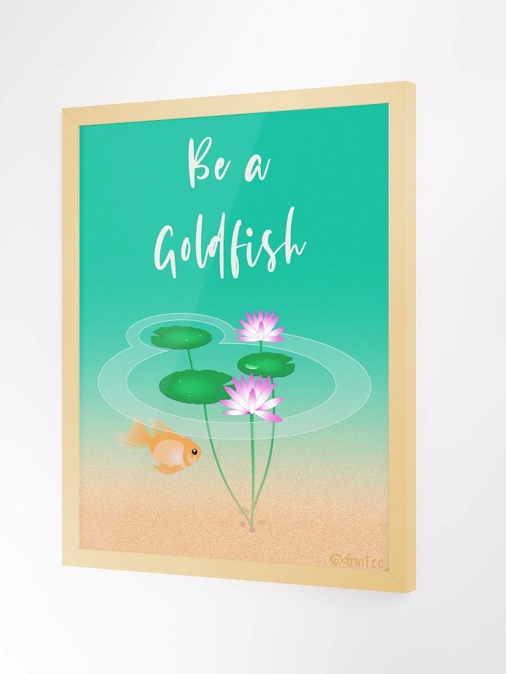 Be A Goldfish framed artwork by DrmtCo product image (2)