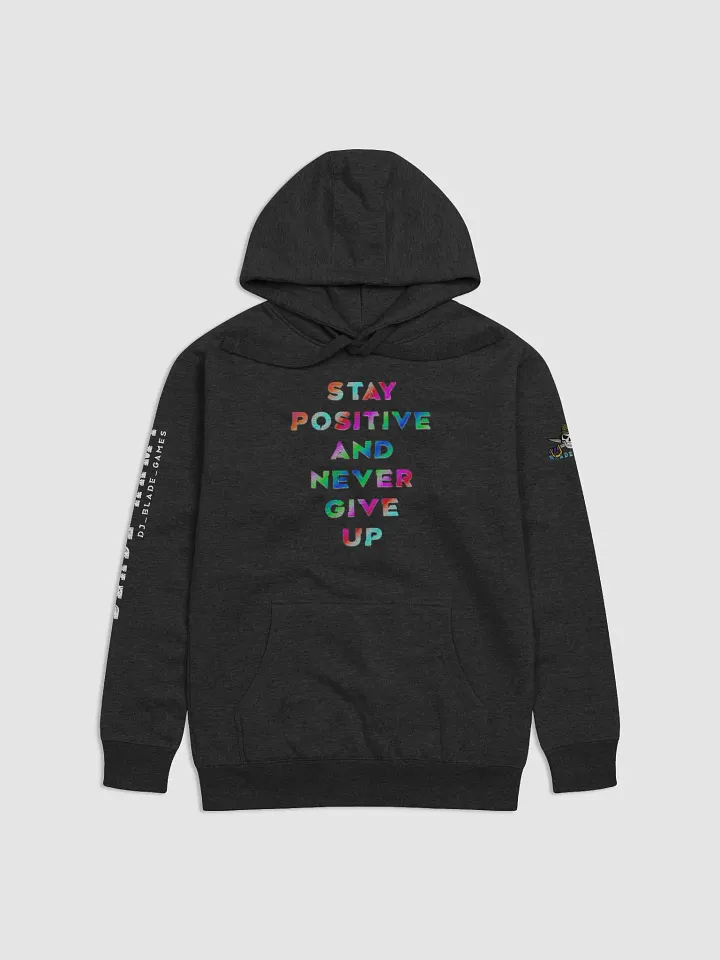 Blade Army Hoodie stay positive and never give up Color Stripes product image (7)