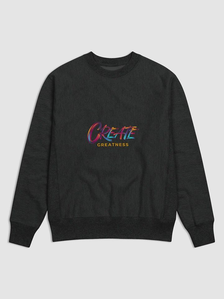 Create Greatness Champion Collab Sweatshirt product image (1)