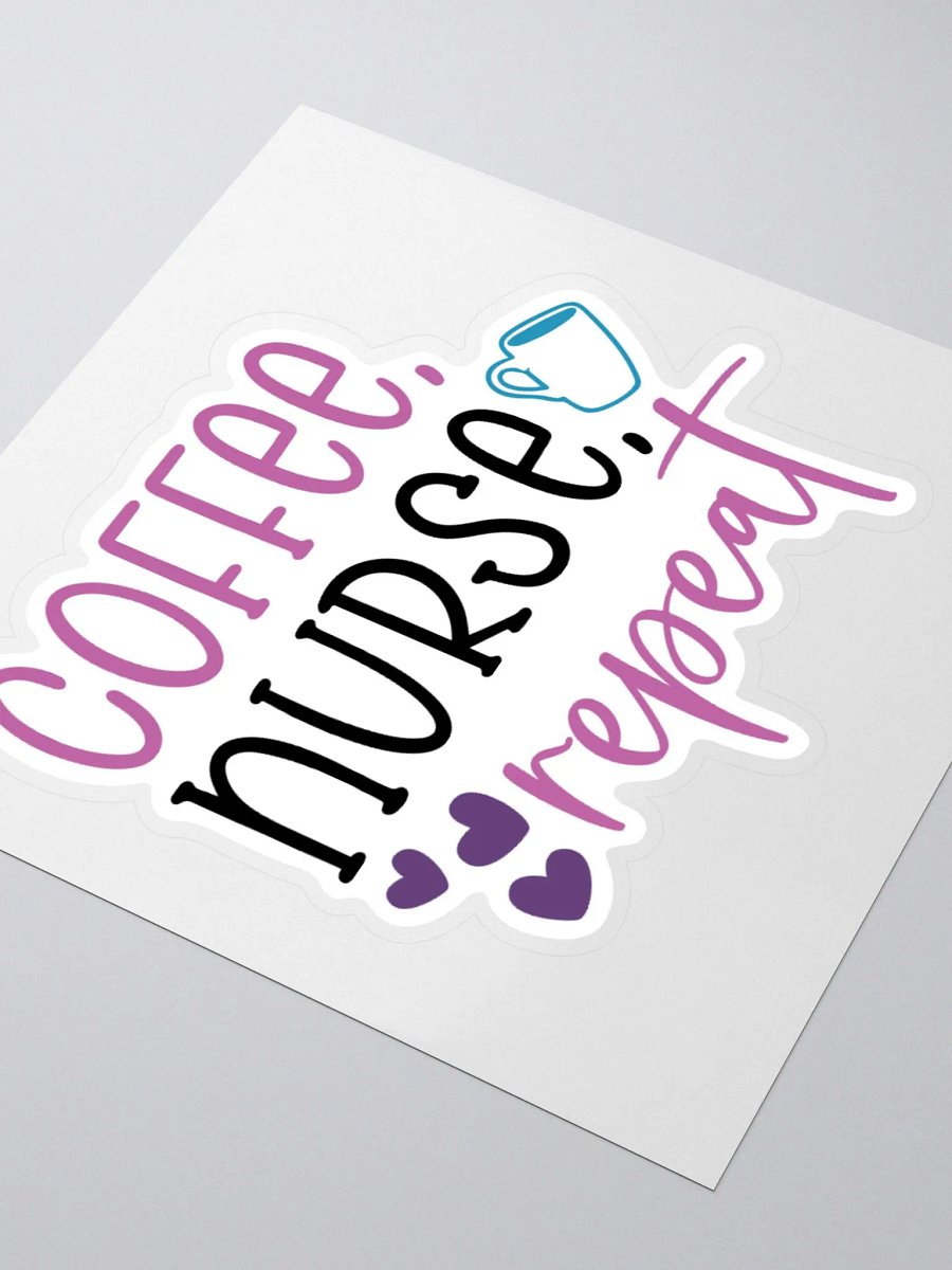 Coffee, Nurse, Repeat Sticker product image (7)