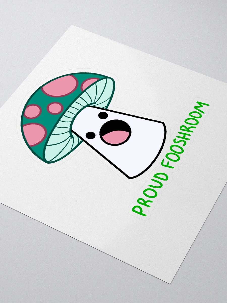Proud Fooshroom Sticker product image (3)