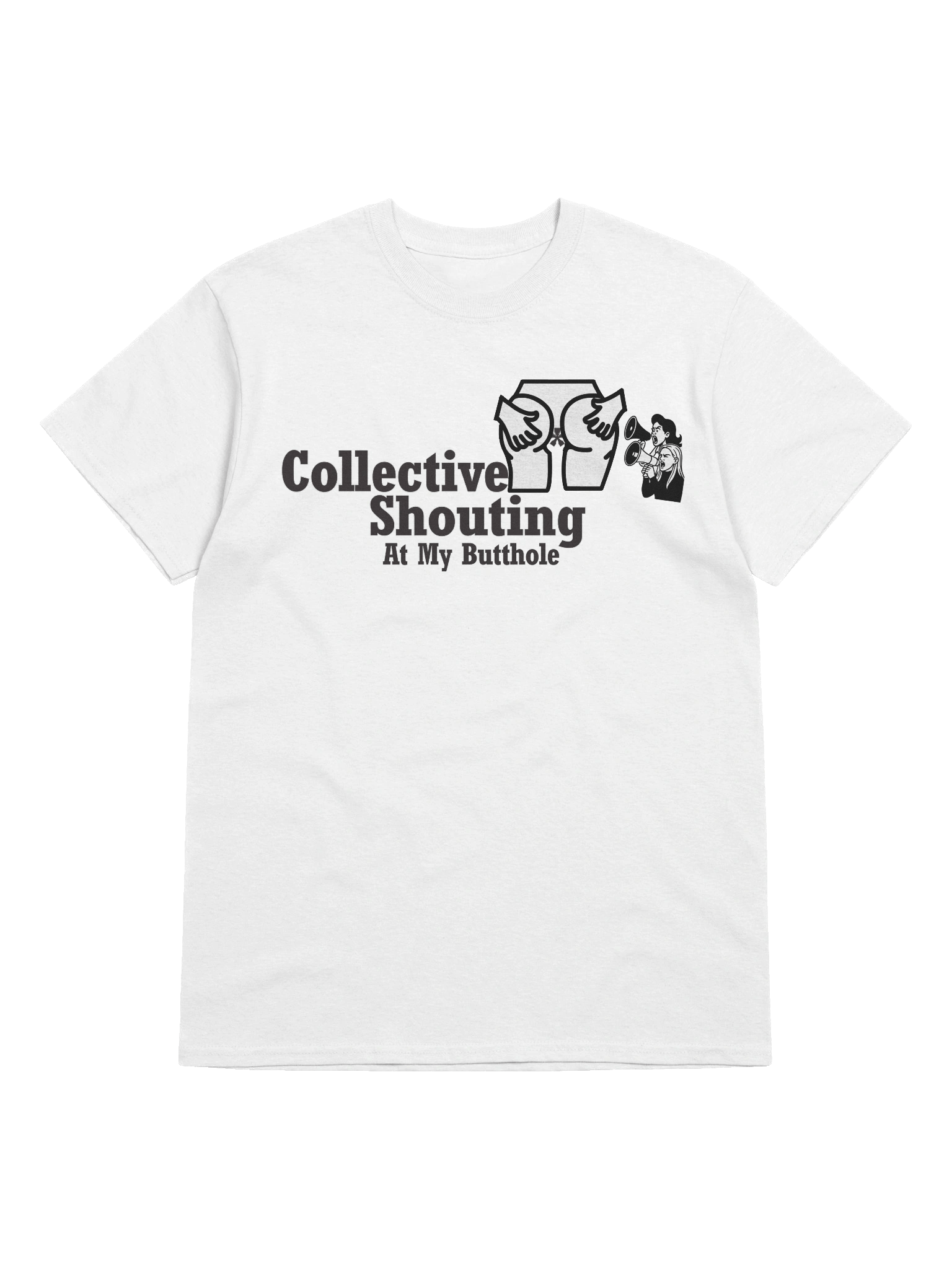 Collective Shouting At My Butthole Tee product image (40)
