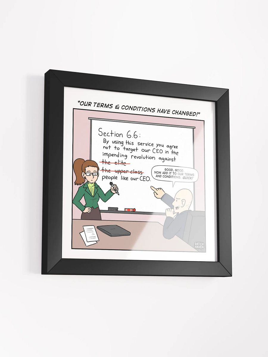 "Our terms & conditions have changed!" framed poster (10″×10″) product image (3)