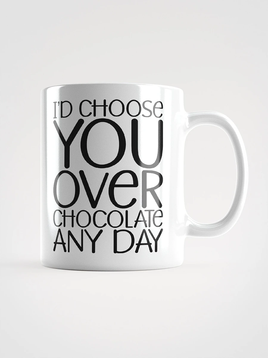I'd Choose You Over Chocolate Any Day product image (2)