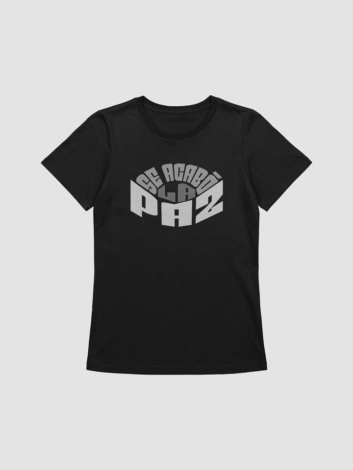 Se Acabó la Paz Camiseta de Mujer product image (1)