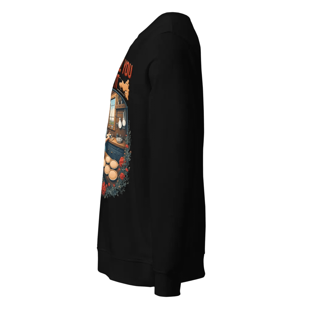 Bake It Till You Make It Unisex Organic Sweatshirt product image (9)