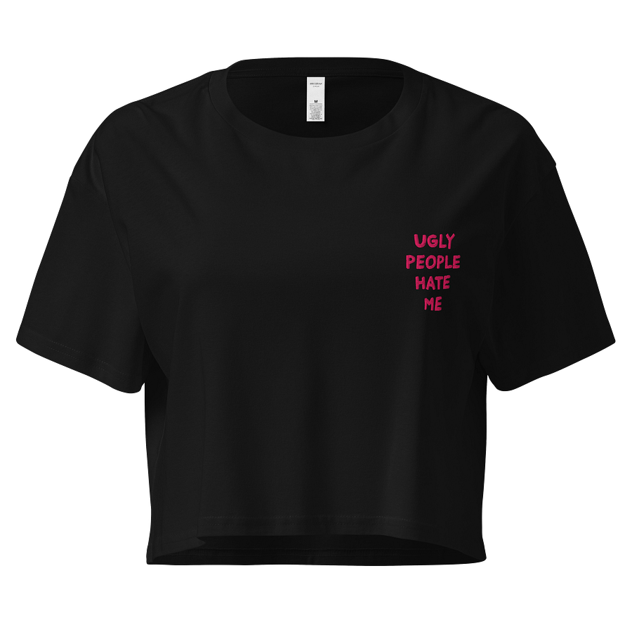 Ugly People Hate Me (EMBROIDERED) Crop Top product image (1)