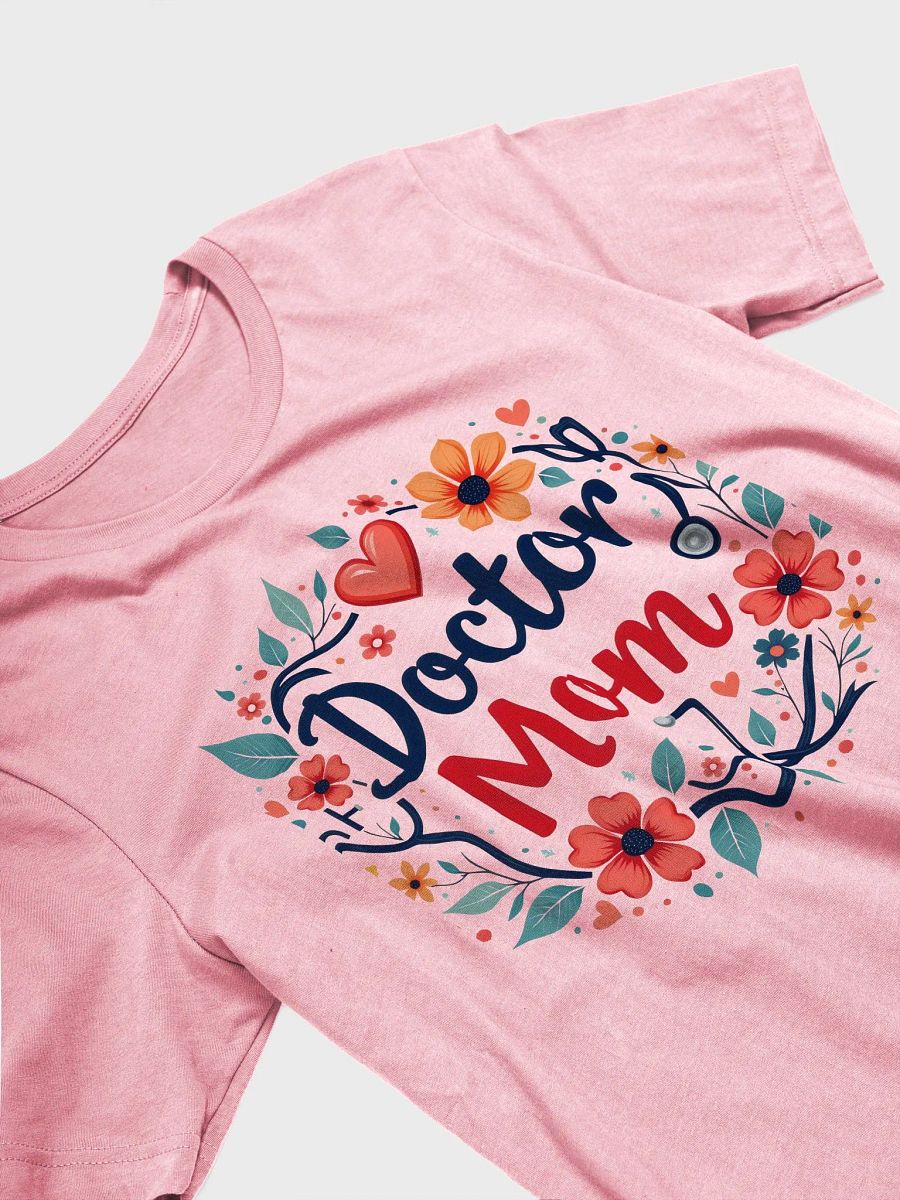 Doctor Mom Floral T-Shirt product image (23)