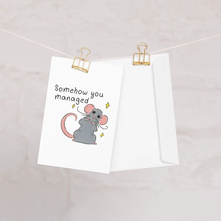 Somehow You Managed - A Greeting product image (1)