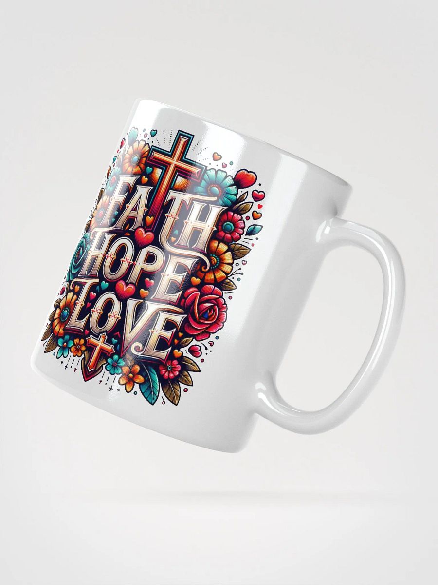 Inspirational 'Faith, Hope, Love Ceramic Mug product image (1)