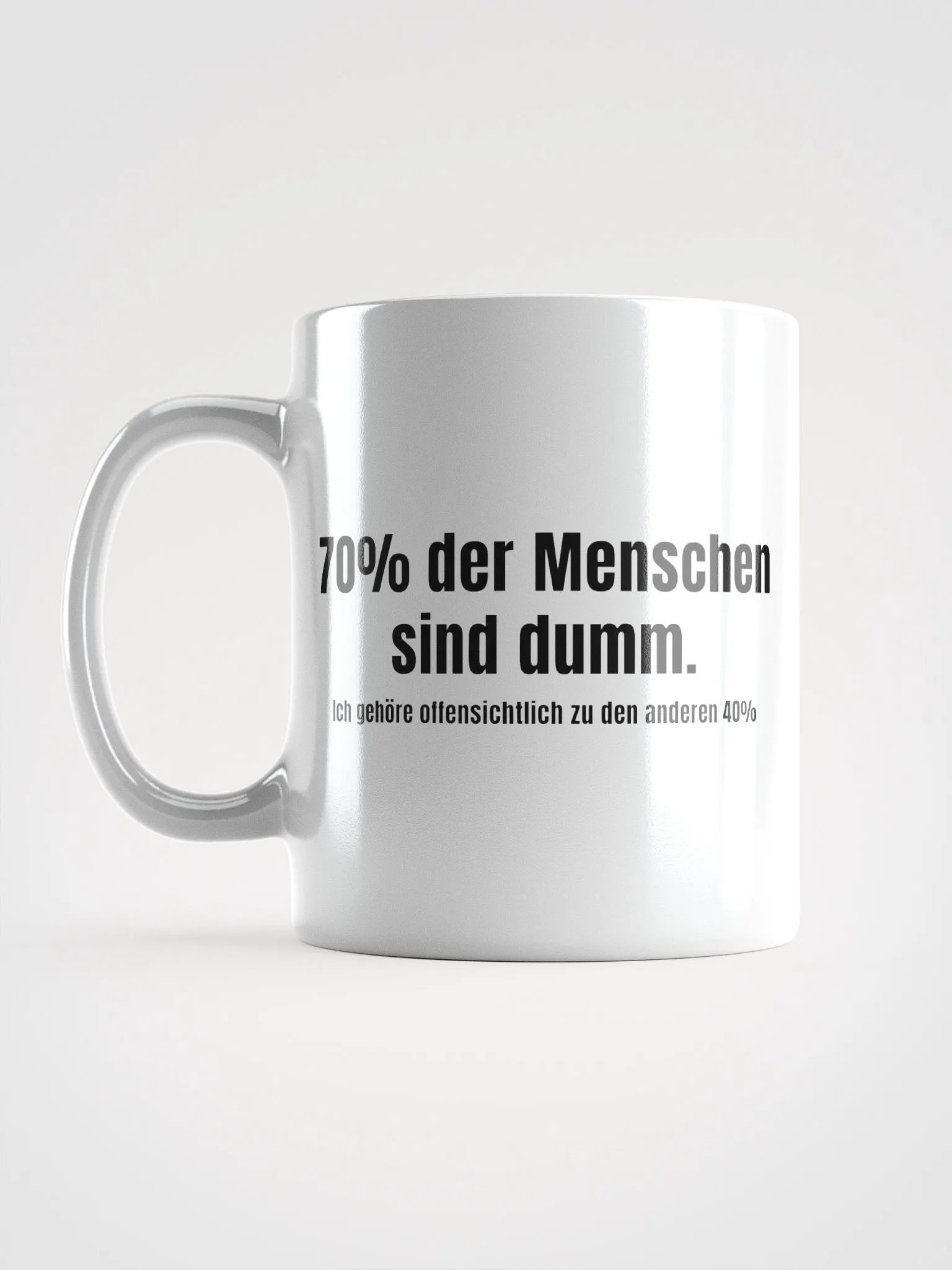 Lustige Kaffee Tasse/Becher Geschenkidee Lustige Spruch Sprüche 70% der Menschen sind dumm product image (6)