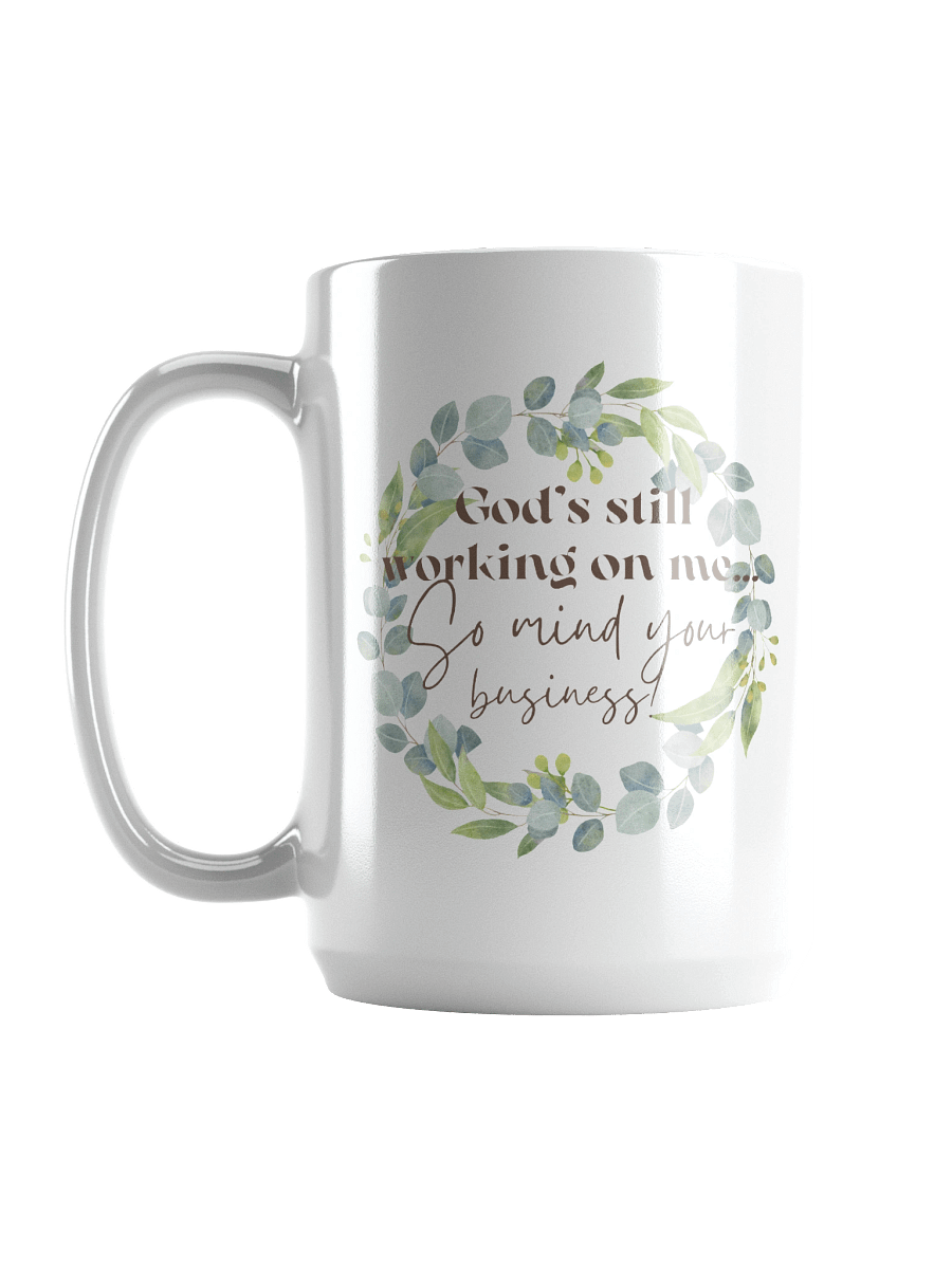 God's Still Working On Me Mug product image (6)
