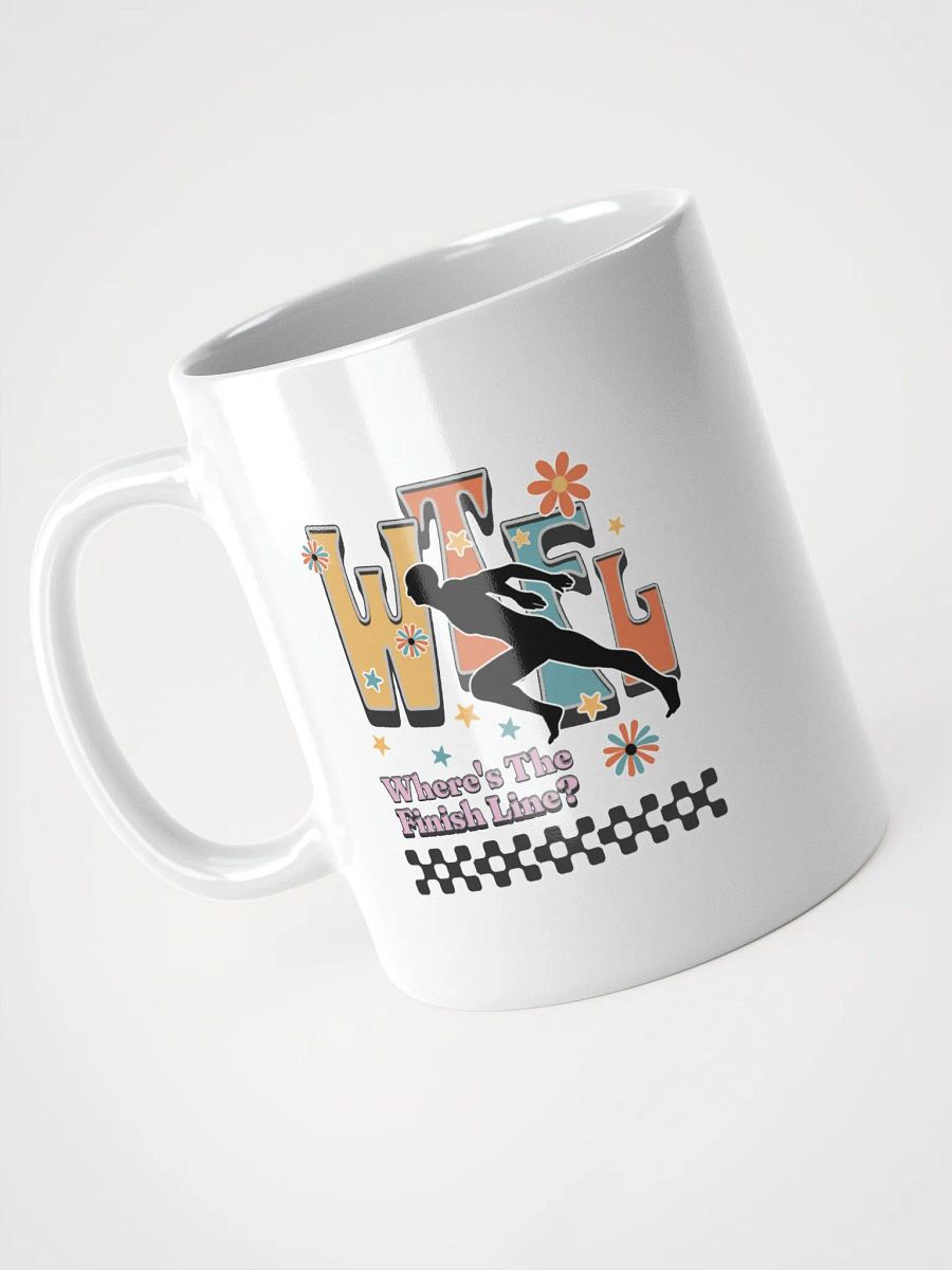 WTFL Where's The Finish Line Glossy Mug product image (2)
