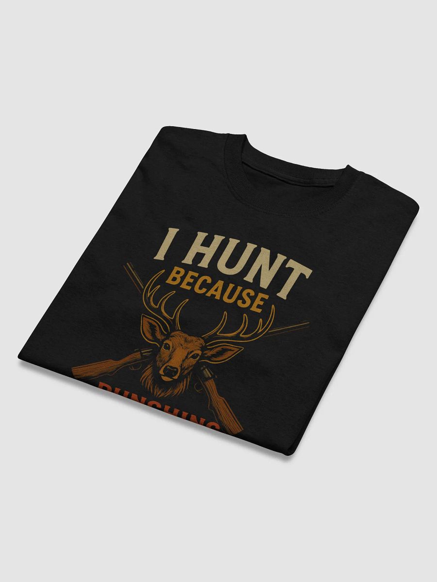 I Hunt Because Punching People Is Frowned Upon | Funny Vintage Hunting T-Shirt for Hunters product image (3)